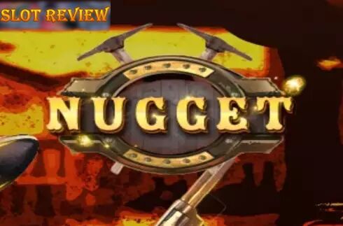 Nugget slot